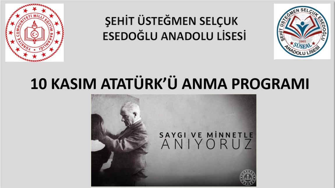 10 KASIM ATATÜRK’Ü ANMA PROGRAMI